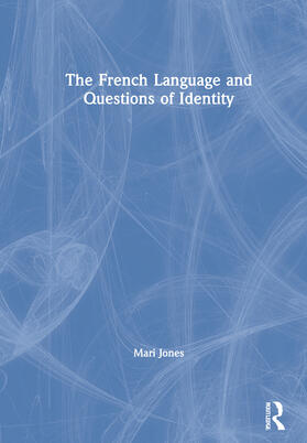 The French Language and Questions of Identity