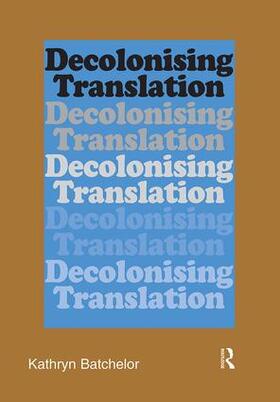 Decolonizing Translation