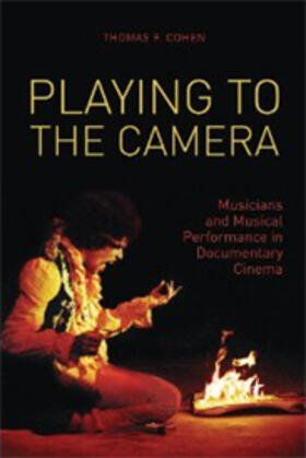 Playing to the Camera - Musicians and Musical Performance in