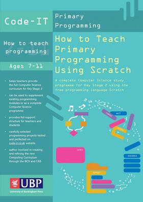 Code It How to Teach Programming Using Scratch: Teacher's Handbook (Code-It Primary Programming) a Complete Ks2 Computer Science Study Programme