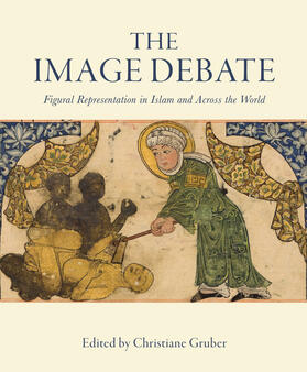 The Image Debate - Figural Representation in Islam  and Across the World