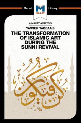 An Analysis of Yasser Tabbaa's The Transformation of Islamic Art During the Sunni Revival