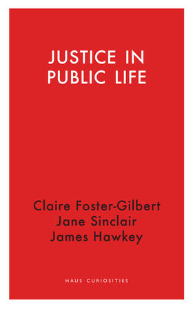 Foster-gilbert, C: Justice in Public Life