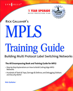 Rick Gallahers Mpls Training Guide: Building Multi Protocol