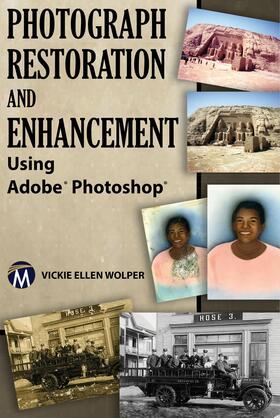 Photograph Restoration and Enhancement Using Adobe Photoshop