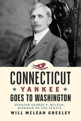 Greeley, W: Connecticut Yankee Goes to Washington