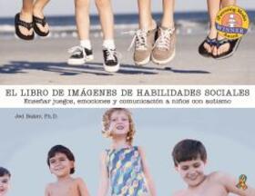 El Libro de Fotos Sobre Habilidades Sociales: Enseñanza del Juego, La Emoción Y La Comunicación a Niños Con Autismo