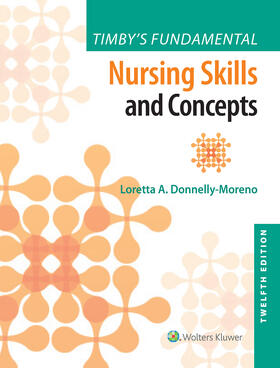 Timby's Fundamentals Nursing Skills and Concepts