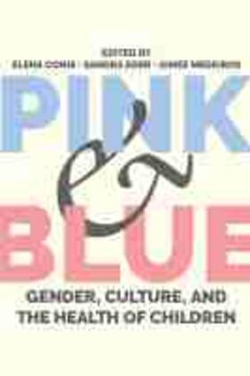 Pink and Blue: Gender, Culture, and the Health of Children