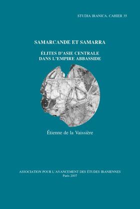Samarcande Et Samarra: Elites d'Asie Centrale Dans l'Empire Abbasside