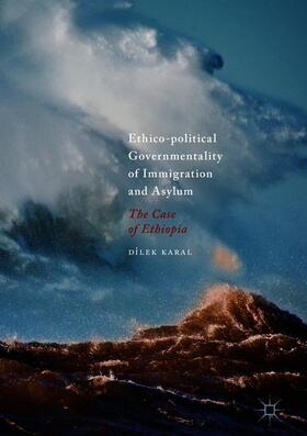 Ethico-political Governmentality of Immigration and Asylum