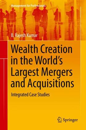 Wealth Creation in the World¿s Largest Mergers and Acquisitions