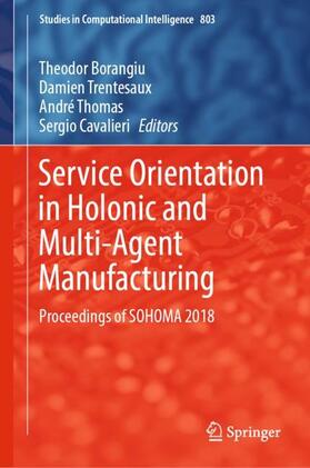 Service Orientation in Holonic and Multi-Agent Manufacturing