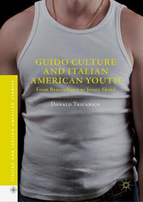 Guido Culture and Italian American Youth