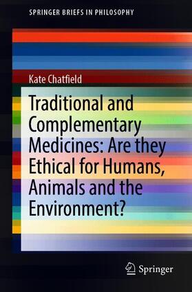 Traditional and Complementary Medicines: Are they Ethical for Humans, Animals and the Environment?