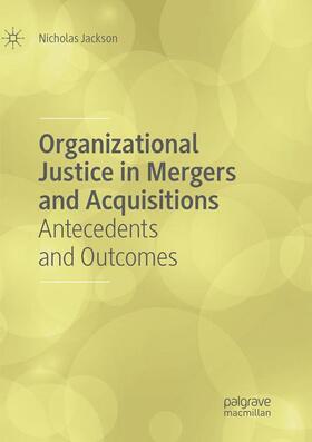 Organizational Justice in Mergers and Acquisitions