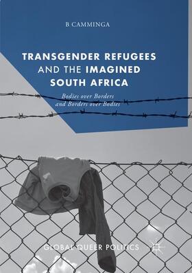 Transgender Refugees and the Imagined South Africa