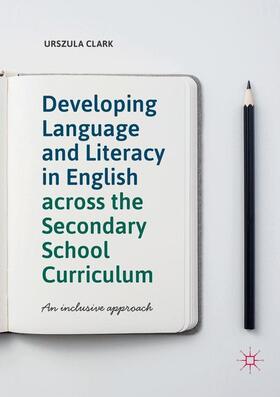 Developing Language and Literacy in English across the Secondary School Curriculum