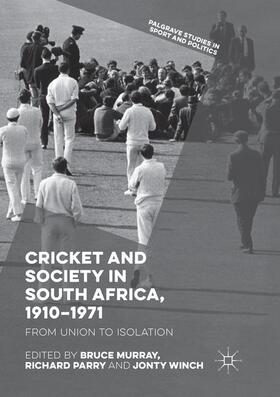 Cricket and Society in South Africa, 1910¿1971