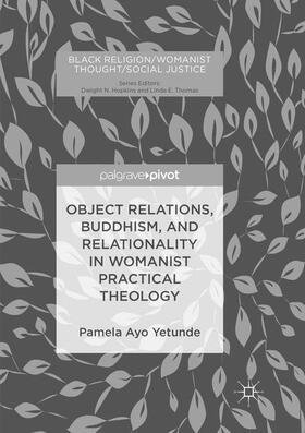 Object Relations, Buddhism, and Relationality in Womanist Practical Theology