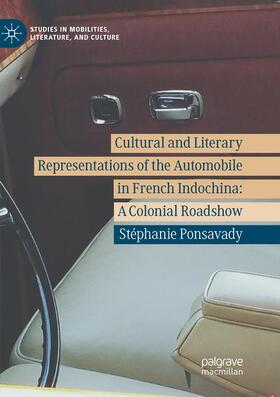 Cultural and Literary Representations of the Automobile in French Indochina