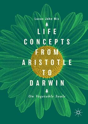 Life Concepts from Aristotle to Darwin