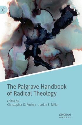 The Palgrave Handbook of Radical Theology