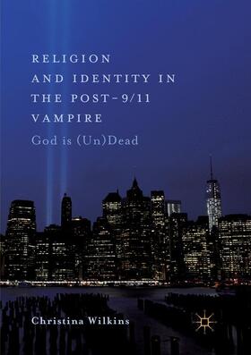 Religion and Identity in the Post-9/11 Vampire