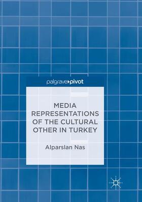 Media Representations of the Cultural Other in Turkey