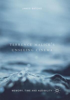 Terrence Malick¿s Unseeing Cinema