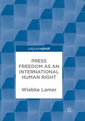 Press Freedom as an International Human Right