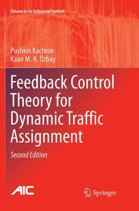 Feedback Control Theory for Dynamic Traffic Assignment