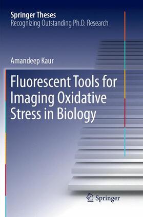 Fluorescent Tools for Imaging Oxidative Stress in Biology