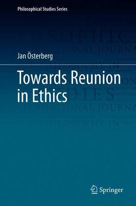 Towards Reunion in Ethics