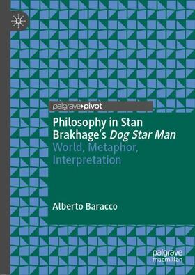 Philosophy in Stan Brakhage's Dog Star Man