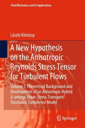 A New Hypothesis on the Anisotropic Reynolds Stress Tensor for Turbulent Flows