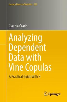 Analyzing Dependent Data with Vine Copulas