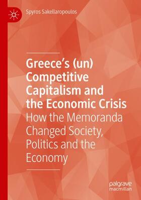 Greece¿s (un) Competitive Capitalism and the Economic Crisis