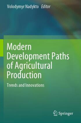 Modern Development Paths of Agricultural Production