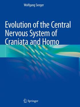 Evolution of the Central Nervous System ofCraniataand Homo