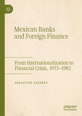 Mexican Banks and Foreign Finance