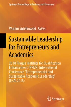 Sustainable Leadership for Entrepreneurs and Academics