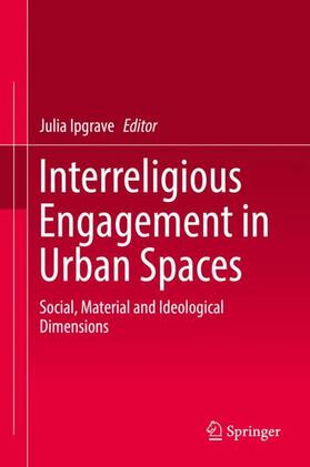 Interreligious Engagement in Urban Spaces