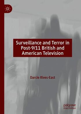 Surveillance and Terror in Post-9/11 British and American Television