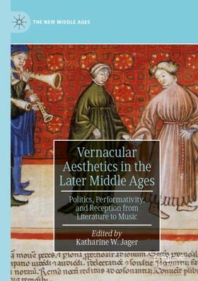 Vernacular Aesthetics in the Later Middle Ages