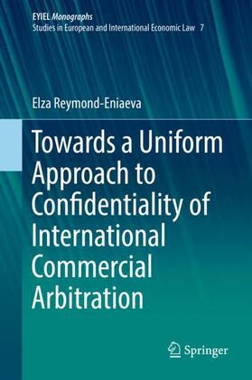 Towards a Uniform Approach to Confidentiality of International Commercial Arbitration