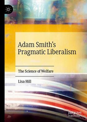 Adam Smith¿s Pragmatic Liberalism