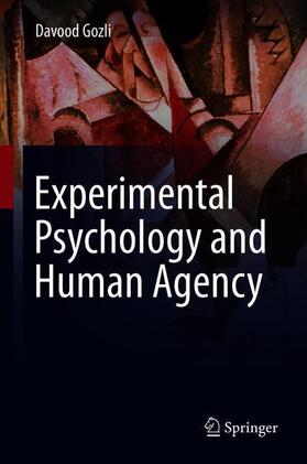 Experimental Psychology and Human Agency