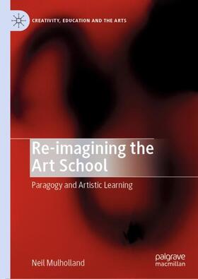 Re-imagining the Art School