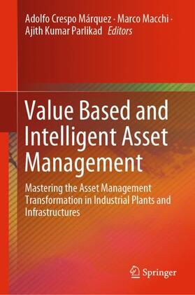 Value Based and Intelligent Asset Management